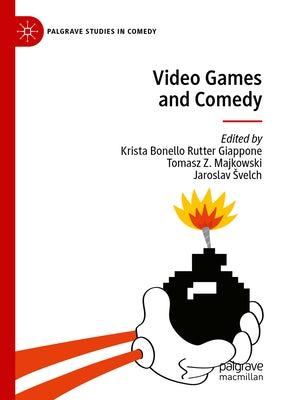 Video Games and Comedy by Bonello Rutter Giappone, Krista