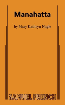 Manahatta by Nagle, Mary Kathryn