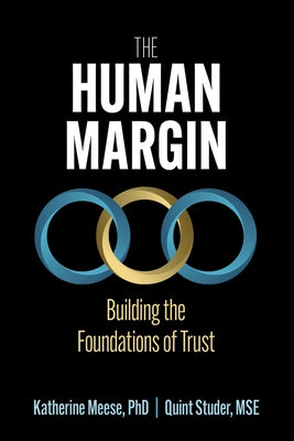 The Human Margin: Building the Foundations of Trust by Meese, Katherine A.