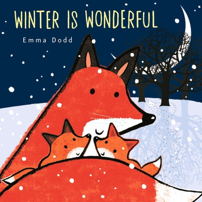 Winter Is Wonderful by Dodd, Emma