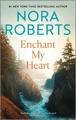 Enchant My Heart by Roberts, Nora