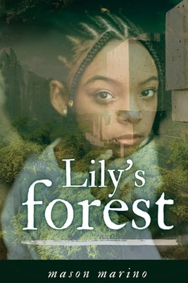 Lily's Forest by Marino, Mason