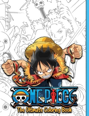 One Piece The Official Coloring book: The Ultimate Coloring book for Kids Teens AduIts by Livre de Coloriage, One Piece
