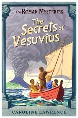 The Secrets of Vesuvius by Lawrence, Caroline