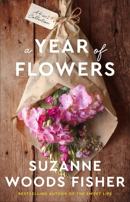 A Year of Flowers: A 4-In-1 Novella Collection by Fisher, Suzanne Woods