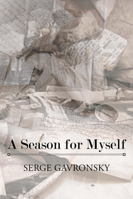 A Season for Myself by Gavronsky, Serge