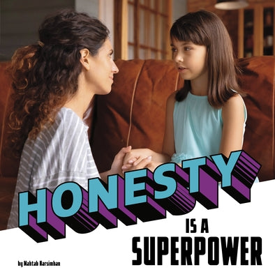 Honesty Is a Superpower by Narsimhan, Mahtab