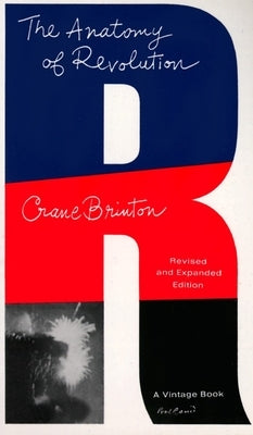 The Anatomy of Revolution by Brinton, Crane