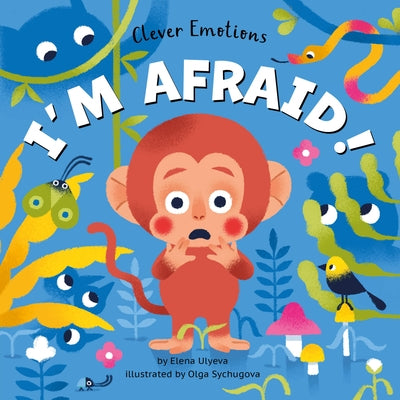 I'm Afraid! by Clever Publishing