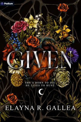 Given: An Epic Romantasy by Gallea, Elayna R.