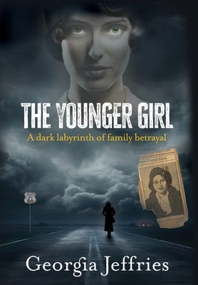 The Younger Girl: A Historical Thriller Based on a True Crime by Jeffries, Georgia