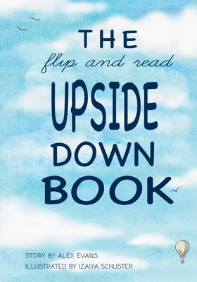 The Flip and Read Upside Down Book by Evans, Alex