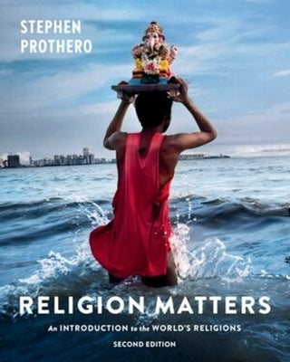 Religion Matters by Prothero, Stephen