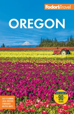 Fodor's Oregon by Fodor's Travel Guides