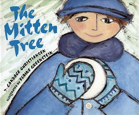 The Mitten Tree by Christiansen, Candace