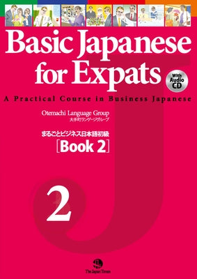Basic Japanese for Expats Book 2 [With CD (Audio)] by Otemachi Language Group
