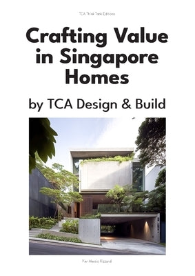 Crafting Value in Singapore Homes by Rizzardi, Pier Alessio