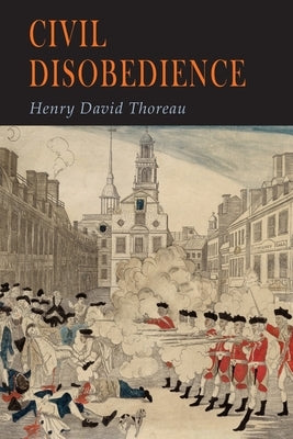 Civil Disobedience by Thoreau, Henry David