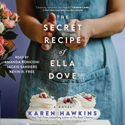The Secret Recipe of Ella Dove by Hawkins, Karen