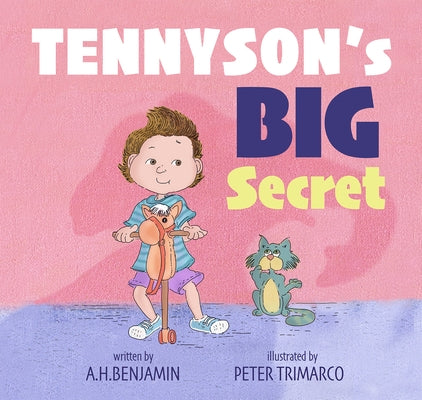 Tennyson's Big Secret by Benjamin, A. H.