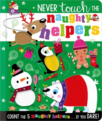Never Touch the Naughty Helpers by Hainsby, Christie