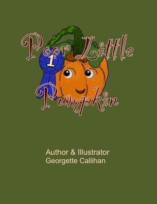 Poor Little Pumpkin by Callihan, Georgette