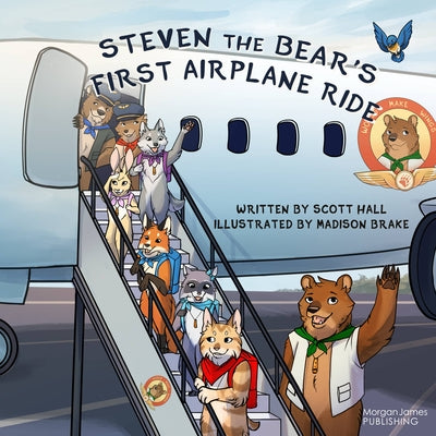 Steven the Bear's First Airplane Ride by Hall, Scott