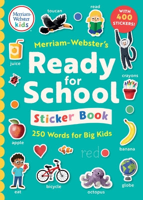 Merriam-Webster's Ready-For-School Sticker Book: 250 Words for Big Kids by Merriam-Webster