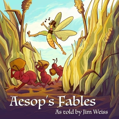 Aesop's Fables, as Told by Jim Weiss by Weiss, Jim