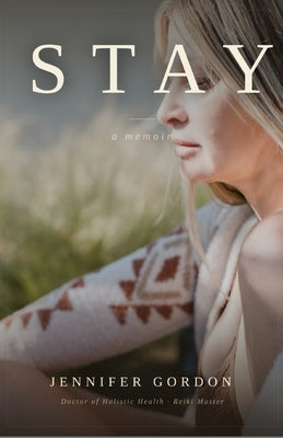 Stay A Memoir by Gordon, Jennifer