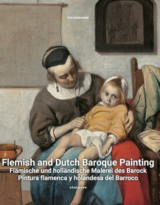 Flemish and Dutch Baroque Painting by Hasekamp, Uta