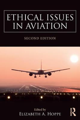 Ethical Issues in Aviation by Hoppe, Elizabeth A.