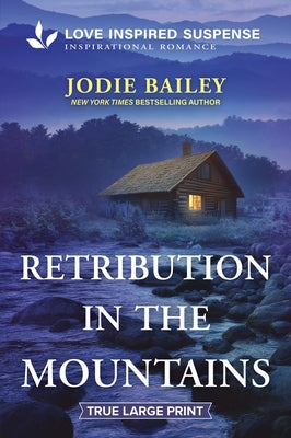 Retribution in the Mountains by Bailey, Jodie