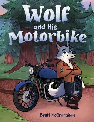 Wolf and His Motorbike by McGranahan, Brett