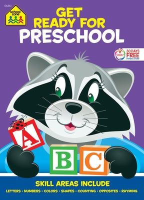 School Zone Get Ready for Preschool Workbook by Zone, School