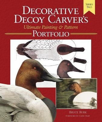 Decorative Decoy Carvers Ultimate Painting & Pattern Portfolio, Series Two by Burk, Bruce