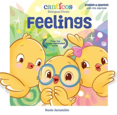 Canticos Feelings: Bilingual Firsts by Jaramillo, Susie
