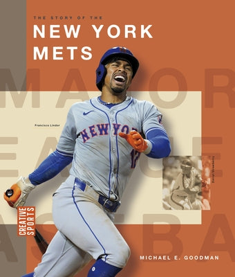 The Story of the New York Mets by Goodman, Michael E.