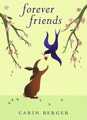 Forever Friends by Berger, Carin