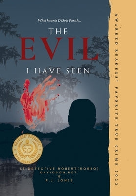 The Evil I Have Seen by Davidson, Robert (robbo)