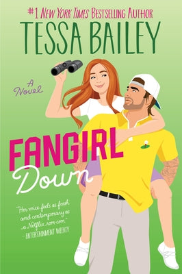 Fangirl Down by Bailey, Tessa