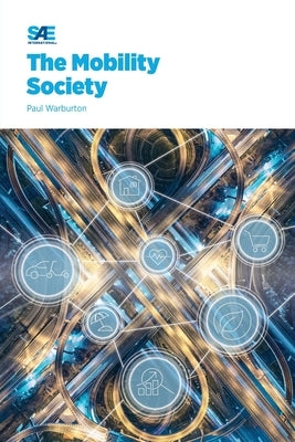 The Mobility Society by Warburton, Paul
