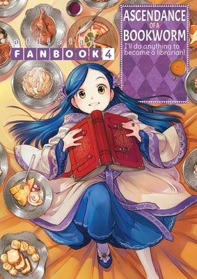 Ascendance of a Bookworm: Fanbook 4 by Kazuki, Miya