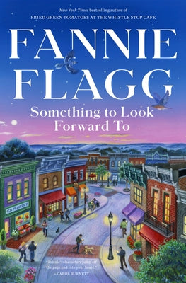 Something to Look Forward to: Fictions by Flagg, Fannie