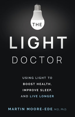 The Light Doctor by Moore-Ede, Martin