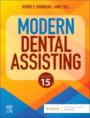 Modern Dental Assisting by Robinson, Debbie S.