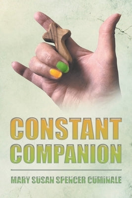 Constant Companion by Spencer Cuminale, Mary Susan