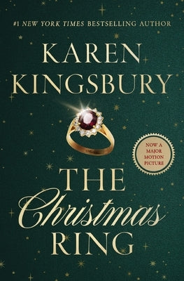 The Christmas Ring: A Holiday Romance by Kingsbury, Karen