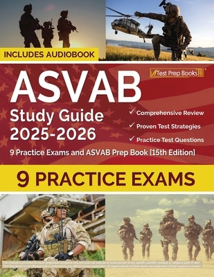 ASVAB Study Guide 2025-2026: 9 Practice Exams and ASVAB Prep Book [15th Edition] by Morrison, Lydia