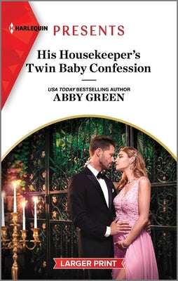 His Housekeeper's Twin Baby Confession by Green, Abby